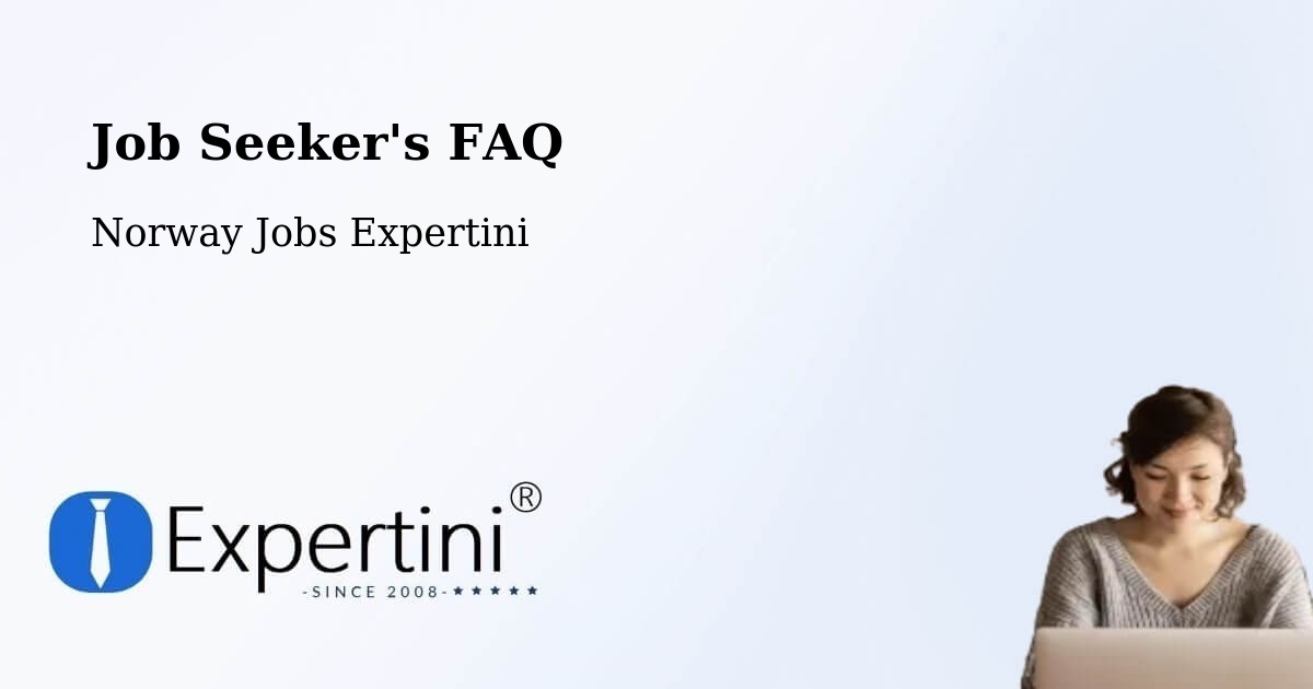 Job Seeker FAQ – Strand - Norway Jobs Expertini